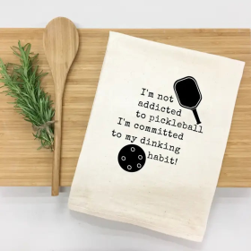I'm Not Addicted to Pickleball.I'm Committed to My Dinking Habit Kitchen Towel