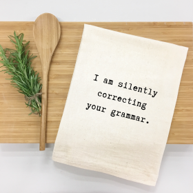 I am silently correcting your grammar. Kitchen Towel