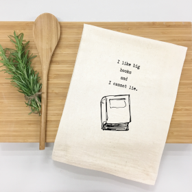 I like big books and I cannot lie. Kitchen Towel